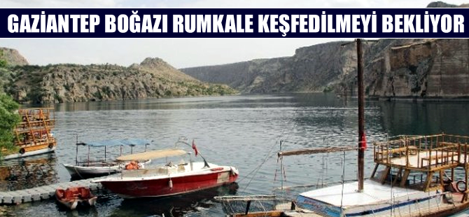 Gaziantep'in Boğazı Rumkale keşfedilmeyi bekliyor