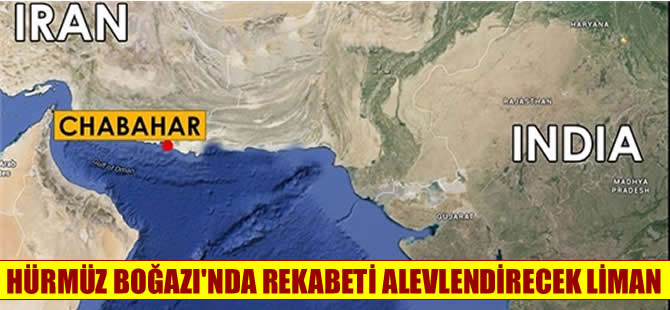 Üç ülke için stratejik öneme sahip liman: Çabahar Limanı