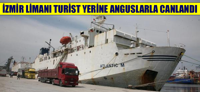 İzmir Limanı turist yerine anguslarla canlandı