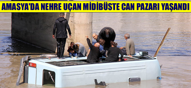 Amasya'da midibüs Yeşilırmak'a uçtu: 14 yaralı