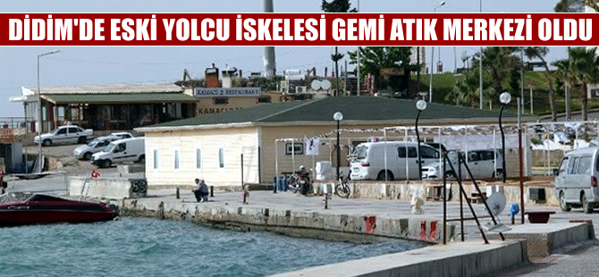 Eski yolcu iskelesi gemi atık merkezi haline geldi