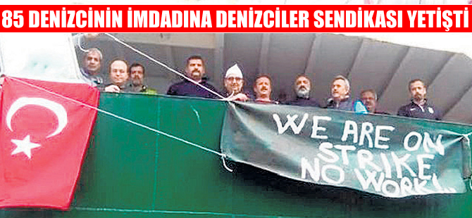 Gemilerine el konulan denizciler cezaevi hayatı yaşıyor