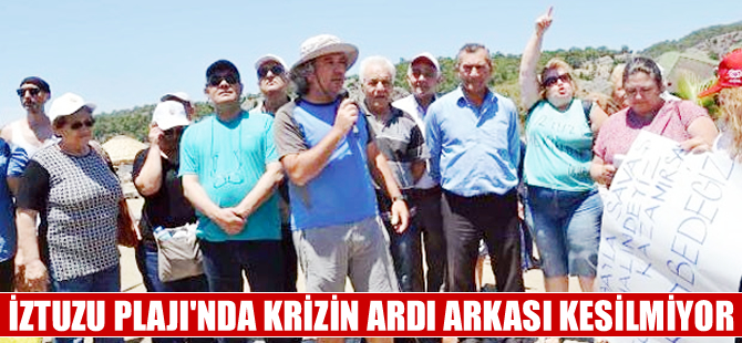İztuzu Plajı krizi dinmiyor
