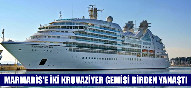 Marmaris Limanı'na iki kruvaziyer gemisi birden geldi