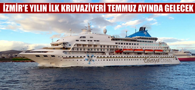 İzmir'e yılın ilk kruvaziyeri Temmuz ayında gelecek