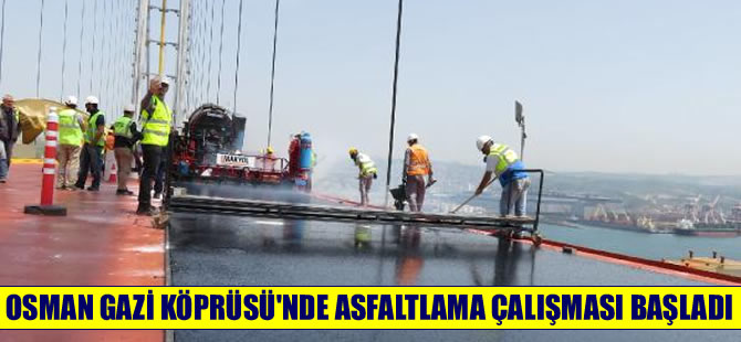 Osman Gazi Köprüsü'nde asfaltlama çalışmalarına başlandı