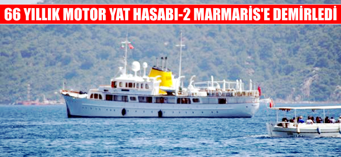 ABD yapımı 66 yıllık motor yat 'Hasabı-2' Marmaris'te