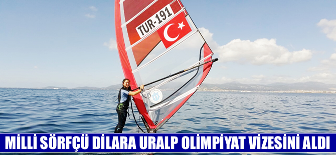 Dilara Uralp Olimpiyatlarda Türkiye'yi temsil edecek