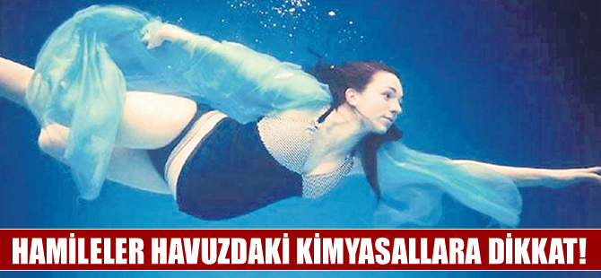 Hamilelerin havuza girerken bir kat daha fazla düşünmesi lazım