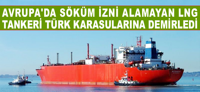 Avrupa'da söküm izni alamayan gemi, Türk karasularına demirledi