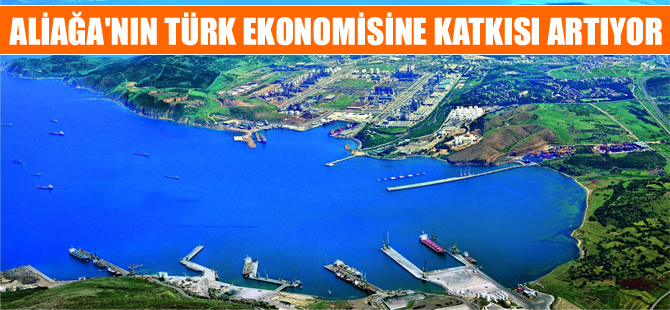 Aiağa'nın Türkiye ve bölge ekonomisine katkısı katlanarak artıyor