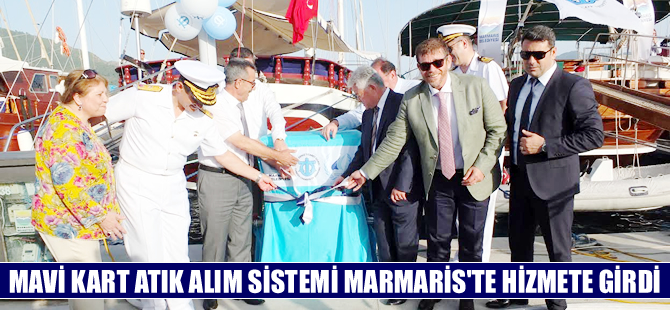 'Mavi Kart Atık Alım Sistemi', Marmaris'te tam kapasite hizmet veriyor
