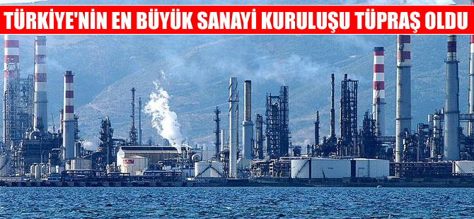 İSO 500'ün zirvesinde Tüpraş yer aldı