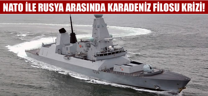 NATO filosu Karadeniz’de kriz çıkardı!