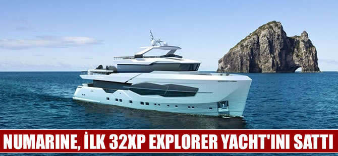 Numarine, ilk 32XP Explorer Yacht’ı sattı