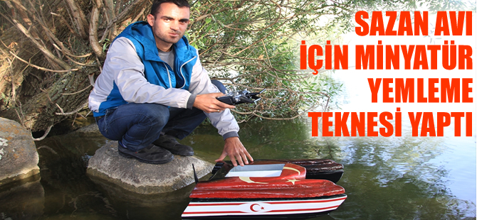 Sazan avı için minyatür yemleme teknesi yaptı