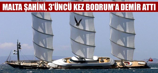 Malta Şahini isimli süper yat, 3’üncü kez Bodrum’a geldi