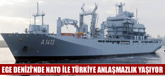 'Ege'de NATO ile Türkiye anlaşmazlık yaşıyor'