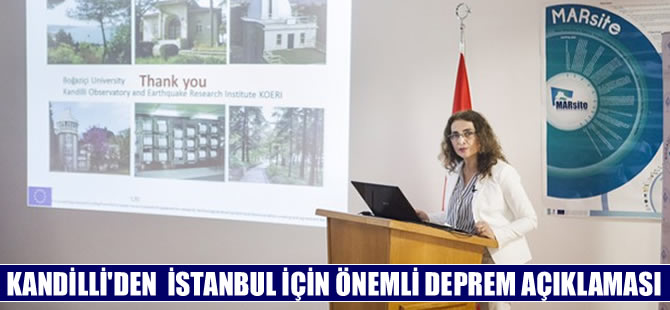 Kandilli'den İstanbul için çok önemli deprem açıklaması