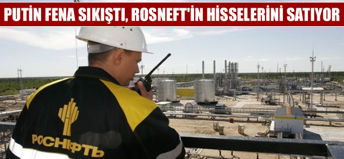 Rus petrol devi Rosneft'in hisseleri satışa çıktı