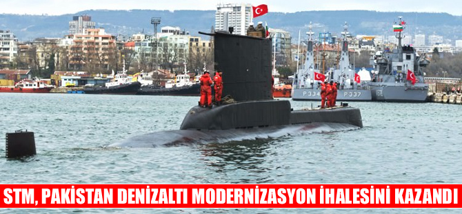 STM, Pakistan denizaltı modernizasyon ihalesini kazandı