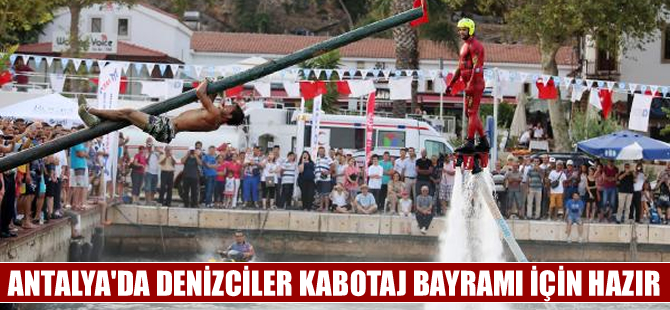 Antalya'da denizciler Kabotaj Bayramı'na hazır