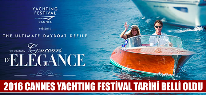 2016 Cannes Yachting Festivali , 6 - 11 Eylül’de yapılacak