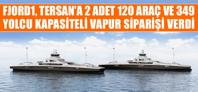 Tersan Tersanesi, Norveçli Fjord1 Denizcilik Şirketi için 2 adet elektrikli vapur inşa edecek