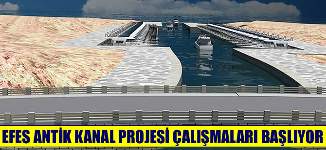 Efes Antik Kanal Projesi'nde birinci etap başlıyor