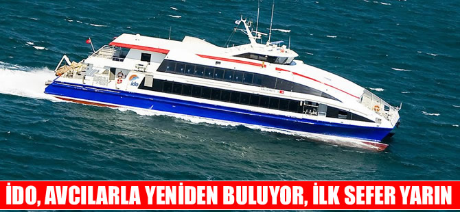 İDO, Avcılar ile yeniden buluşuyor, ilk sefer yarın!