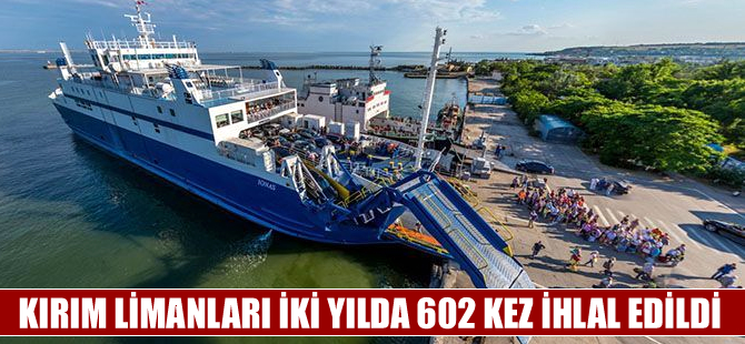 Kırım limanlarına uygulanan yaptırımlar, iki yılda 602 kez ihlal edildi