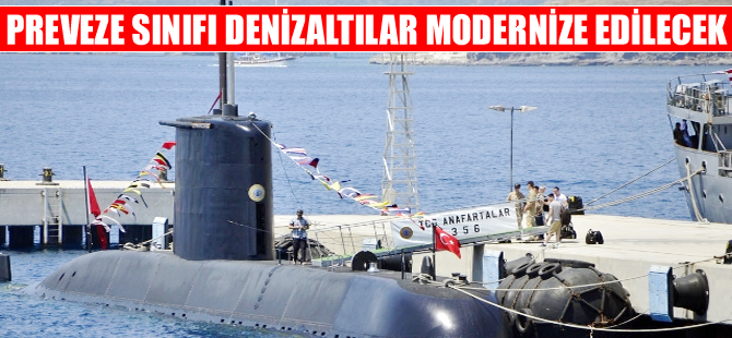 SSM, Preveze sınıfı denizaltıları modernize etmek için ihale açtı