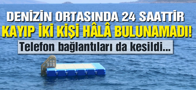 Çeşme'de yüzer iskelede uyuyan iki genç kayboldu