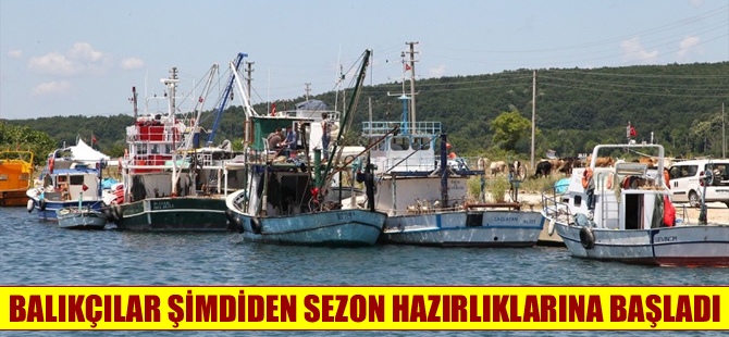 Balıkçılar sezon öncesi hazırlıklara başladı