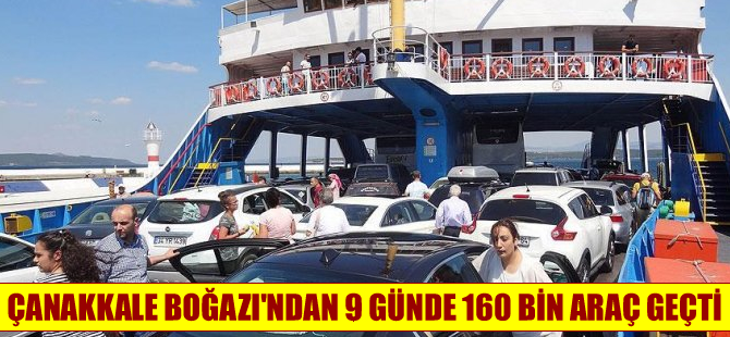 Çanakkale Boğaz'ından 9 günde 160 bin araç geçti
