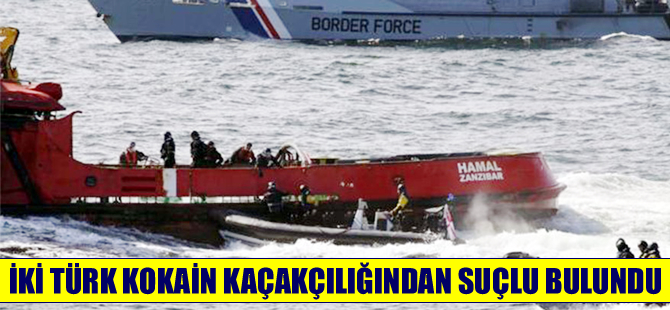 İki Türk İngiltere’de kokain kaçakçılığından hüküm giydi