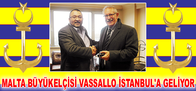 Malta Büyükelçisi Carmel Lino Vassallo, Altın Çıpa Töreni için Türkiye geliyor