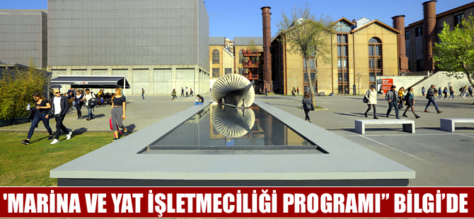'Marina ve Yat İşletmeciliği Programı Bilgi Üniversitesi'nde