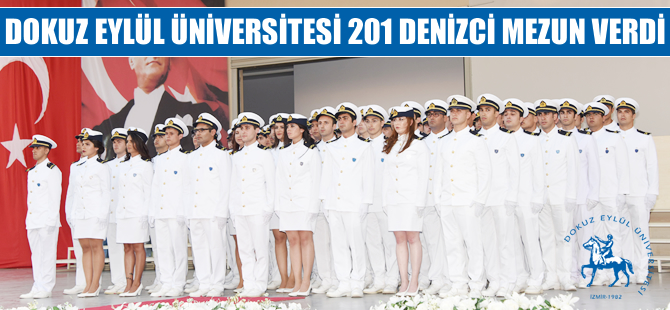 Dokuz Eylül Üniversitesi 201 denizci mezun verdi