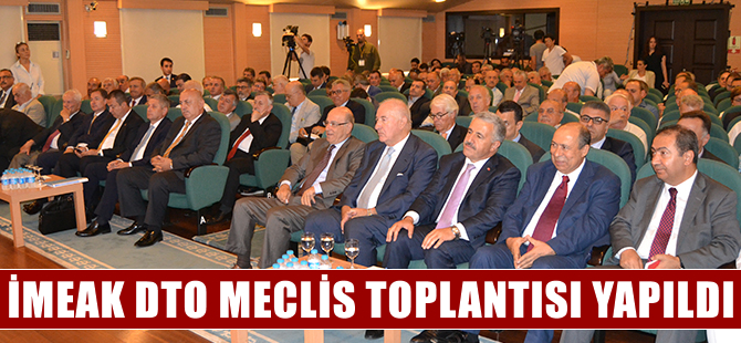 İMEAK Deniz Ticaret Odası Olağan Meclis Toplantısı gerçekleşti