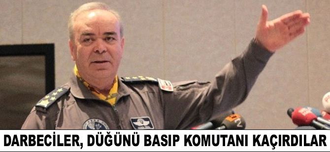 Düğünü basıp Hava Kuvvetleri Komutanı Orgeneral Abidin Ünal'ı kaçırdılar