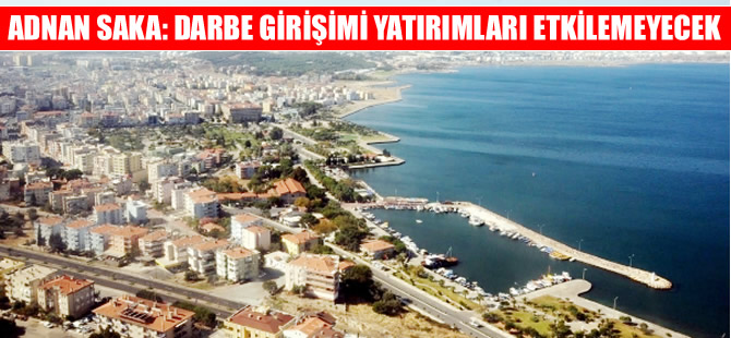 ALTO: Darbe girişimi yatırımları etkilemeyecek