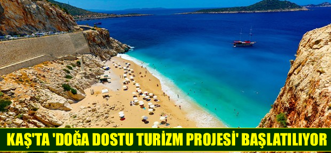 Kaş’ta sürdürülebilir ve doğa dostu turizm projesi başladı