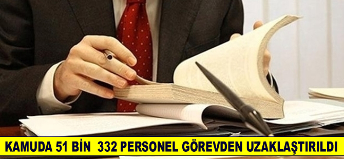 Darbe girişiminin ardından kamuda 51 bin  332 personel görevden uzaklaştırıldı