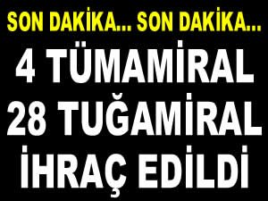 Deniz Kuvvetleri'nde görev yapan 55 amiralden 32'si, TSK'dan ihraç edildi