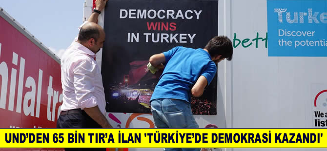 UND TIR'larına  "Demokrasi Çıkartmaları" yapıştırıldı