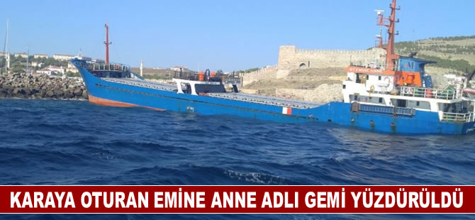 Karaya oturan Emine Anne gemisi yüzdürüldü