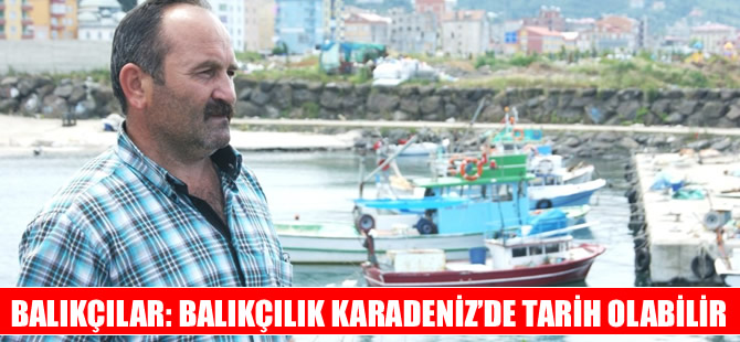 Karadenizli balıkçılar av sezonu öncesi tedirgin