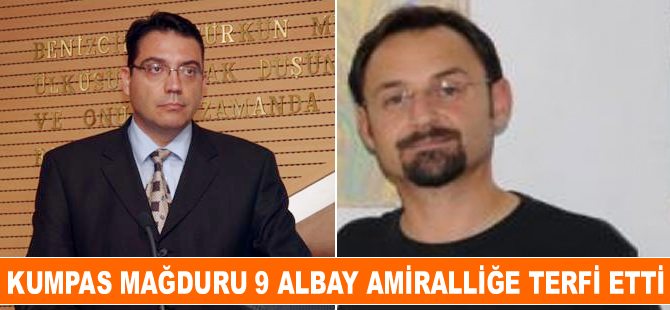 Kumpas mağduru 17 albay, general ve amiral rütbesine terfi etti