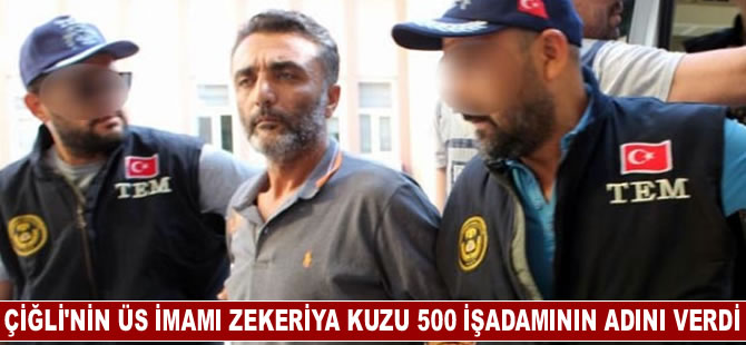 Çiğli'nin 'Üs imamı' ifadesinde 500 işadamının adını verdi